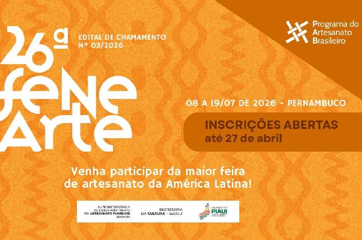 Inscrições para seleção de artesãos piauienses para a 26ª Fenearte seguem abertas até 27 de abril