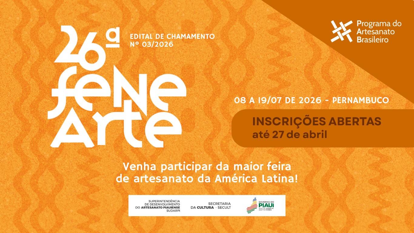 Inscrições para seleção de artesãos piauienses para a 26ª Fenearte seguem abertas até 27 de abril