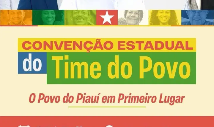 Convenção Estadual do Time do Povo acontece neste sábado (25) em Teresina