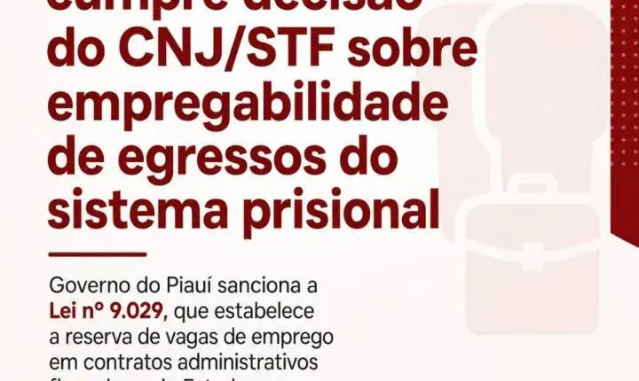 STF, CNJ e MPT determinam reserva de vagas para egressos do sistema prisional